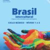 Brasil Intercultural - Língua e Cultura Brasileira para Estrangeiros - Ciclo Básico  - Níveis 1 e 2