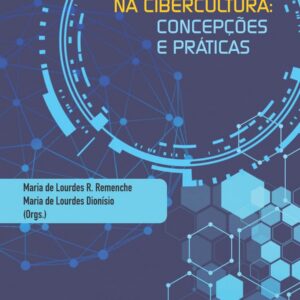 LER E ESCREVER  NA CIBERCULTURA: CONCEPÇÕES E PRÁTICAS