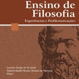 Ensino de Filosofia: Experiências e Problematizações