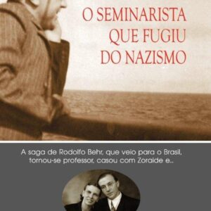 SEMINARISTA QUE FUGIU DO NAZISMO