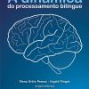 DINÂMICA DO PROCESSAMENTO BILÍNGUE