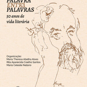 MÁRIO CLÁUDIO:  PALAVRA ENTRE PALAVRAS  50 anos de vida literária