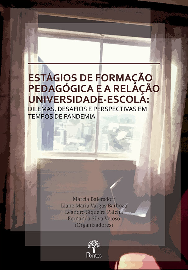 Estágios de formação pedagógica e a relação Universidade-Escola: dilemas, desafios e perspectivas em tempos de pandemia