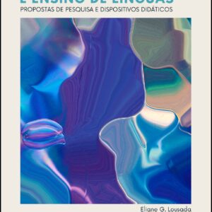 Gêneros Orais e Ensino de Línguas: propostas de pesquisa e dispositivos didáticos