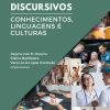 Gêneros textuais / discursivos: conhecimentos, linguagens e culturas