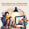 Nas redes da literatura: propostas didáticas para os letramentos literário e digital
