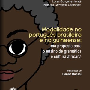 Modalidade no Português Brasileiro e no Guineense: Uma proposta para o ensino de gramática e cultura africana – Caderno do Professor