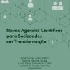 Novas agendas científicas para sociedades em transformação