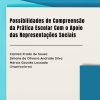Possibilidades de compreensão da prática escolar com o apoio das representações sociais