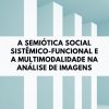 A semiótica social sistêmico-funcional e a multimodalidade na análise de imagens