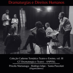 Teatro e Ensino: Dramaturgias e Direitos Humanos