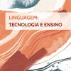 Linguagem: Tecnologia e Ensino - e-book