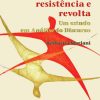 Testemunhos de Resistência e Revolta: um estudo em análise do discurso