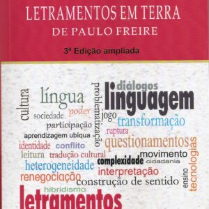 Letramentos em Terras de Paulo Freire