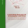 O discurso em blogs de divulgação científica: o efeito-leitor na movência dos sujeitos e dos sentidos