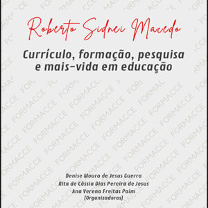 Roberto Sidnei Macedo - Currículo, Formação, Pesquisa e mais - Vida em Educação