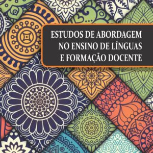 ESTUDOS DE ABORDAGEM NO ENSINO DE LÍNGUAS E FORMAÇÃO DOCENTE