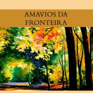 AMAVIOS DA FRONTEIRA