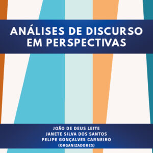 ANÁLISE DE DISCURSO EM PERSPECTIVAS
