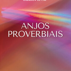 ANJOS PROVERBIAIS
