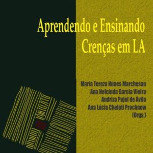 Aprendendo e Ensinando - Crenças em LA - Col NPLA Vol. 46
