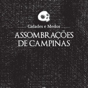 ASSOMBRAÇÕES DE CAMPINAS