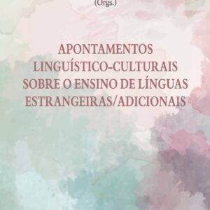 APONTAMENTOS LINGUÍSTICO-CULTURAIS SOBRE O ENSINO DE LÍNGUAS  ESTRANGEIRAS/ADICIONAIS