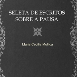 SELETA DE ESCRITOS SOBRE A PAUSA