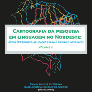 CARTOGRAFIA DA PESQUISA EM LINGUAGEM NO NORDESTE