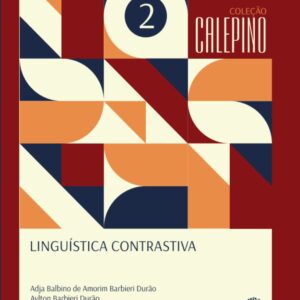 LINGUÍSTICA CONTRASTIVA HOMENAGEM A  EMILIO RIDRUEJO ALONSO Coleção CALEPINO - Volume 2