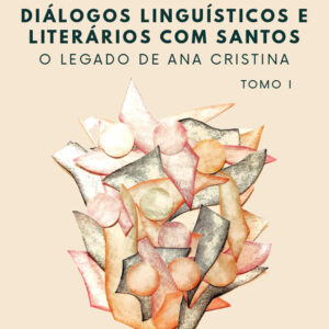 DIÁLOGOS LINGUÍSTICOS E LITERÁRIOS COM SANTOS