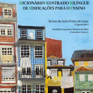DICIONÁRIO ILUSTRADO BILÍNGUE DE EDIFICAÇÕES PARA O ENSINO