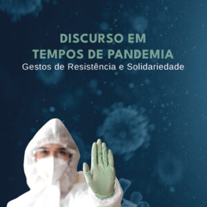 DISCURSO EM TEMPOS DE PANDEMIA
