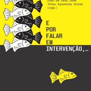 E POR FALAREM EM INTERVENÇÃO,…