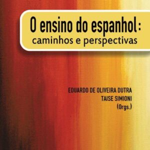 Ensino do espanhol:caminhos e perspectivas