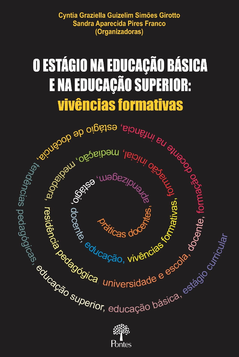 O ESTÁGIO NA EDUCAÇÃO BÁSICA E NA EDUCAÇÃO SUPERIOR: vivências formativas