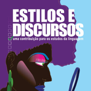 ESTILOS E DISCURSOS