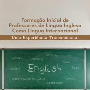 FORMAÇÃO INICIAL DE PROFESSORES DE LÍNGUA INGLESA COMO LÍNGUA INTERNACIONAL