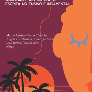 GÊNEROS DISCURSIVOS:  CAMINHOS PARA LEITURA E  ESCRITA NO ENSINO FUNDAMENTAL