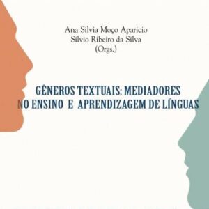 GÊNEROS TEXTUAIS: MEDIADORES  NO ENSINO  E  APRENDIZAGEM DE LÍNGUAS