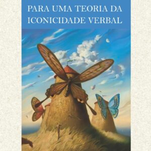 PARA UMA TEORIA DA  ICONICIDADE VERBAL