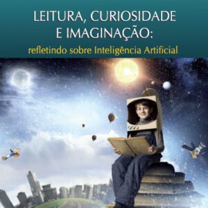 LEITURA, CURIOSIDADE E IMAGINAÇÃO