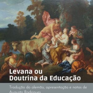 LEVANA OU DOUTRINA DA EDUCAÇÃO