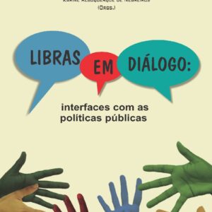 LIBRAS EM DIÁLOGO: interfaces com as políticas públicas