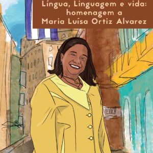 LÍNGUA, LINGUAGEM E VIDA