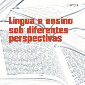 Língua e ensino sob diferentes perspectivas