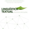 LINGUÍSTICA TEXTUAL Conceitos e Aplicações