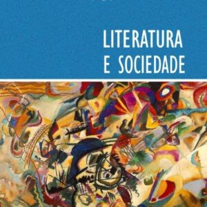 LITERATURA E SOCIEDADE