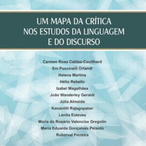 UM MAPA DA CRÍTICA NOS ESTUDOS DA LINGUAGEM E DO DISCURSO
