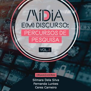 MÍDIA E(M) DISCURSO VOL 2